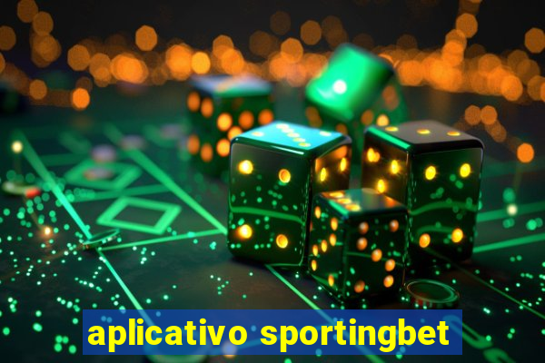 aplicativo sportingbet